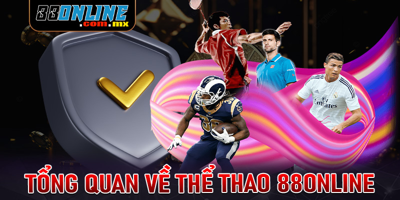 Giới thiệu tổng quan chung về sảnh cá cược thể thao 88online