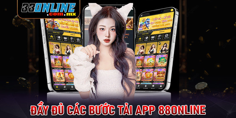 Hướng dẫn chi tiết các bước tải app 88online dành cho người chơi mới tham gia