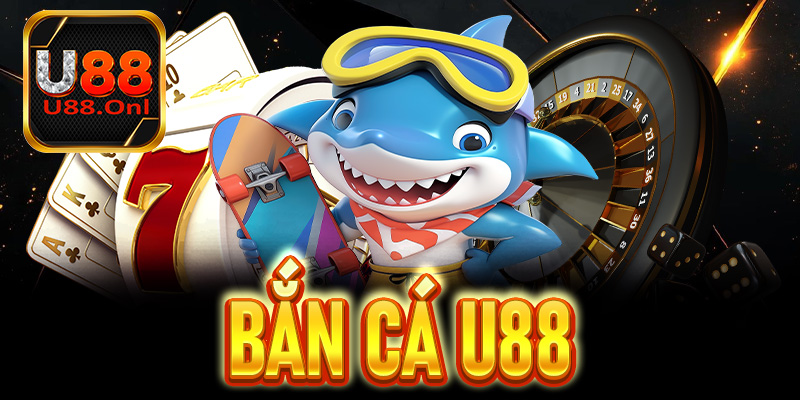 Bắn Cá U88
